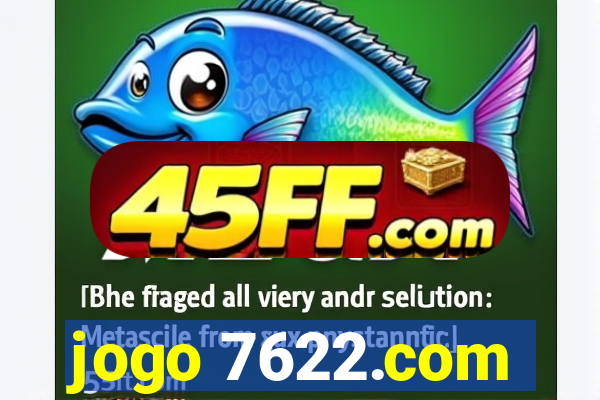 jogo 7622.com